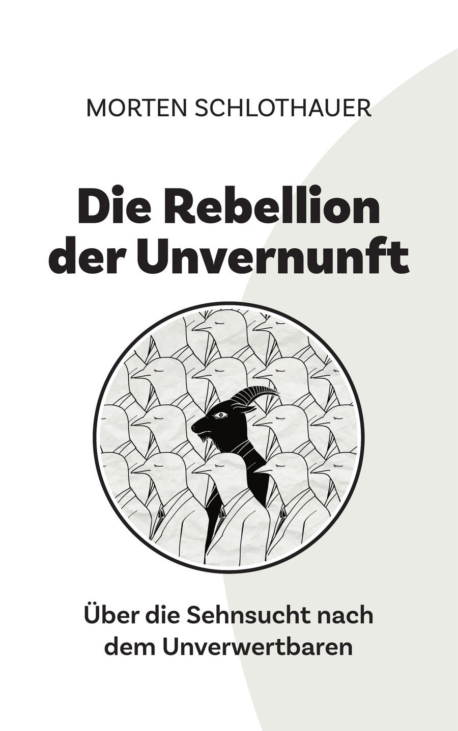 Buchcover: Die Rebellion der Unvernunft von Morten Schlothauer